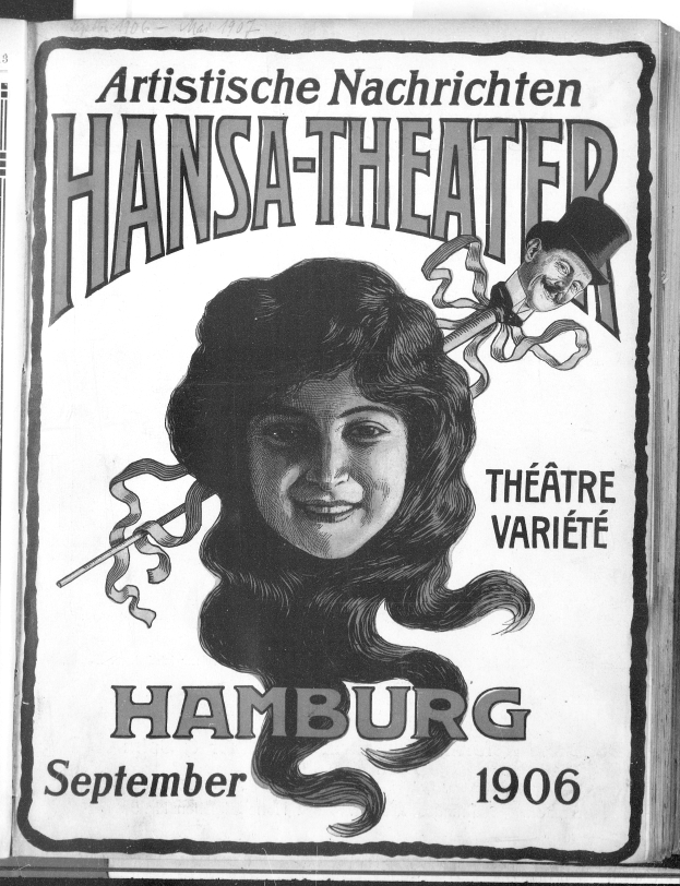 Ein schwarz-weißes Plakat für das Hansa-Theater Hamburg aus dem Jahr 1906, das eine Frau mit einem menschlichen Gesicht in der Mitte und Text zeigt, der das Ereignis beschreibt.